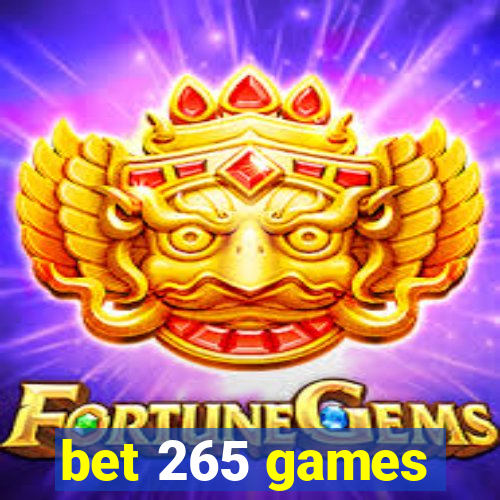 bet 265 games